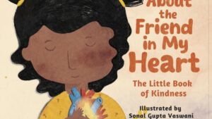 Dipna Daryanani’s debut picture book celebrates kindness