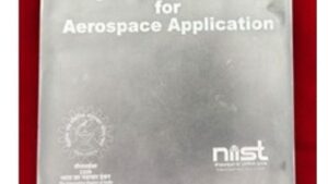 CSIR-NIIST develops technology for critical Al-Mg-Sc alloys for aerospace, defence systems